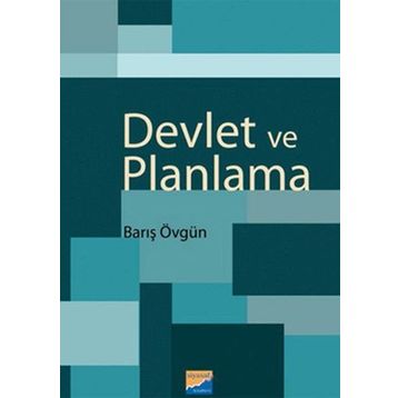 DEVLET VE PLANLAMA - BARIŞ ÖVGÜN