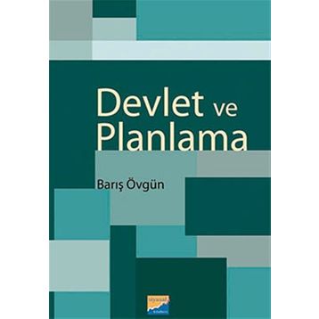 DEVLET VE PLANLAMA - BARIŞ ÖVGÜN