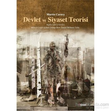 Devlet ve Siyaset Teorisi - Martin Carnoy