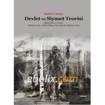 Devlet ve Siyaset Teorisi - Martin Carnoy
