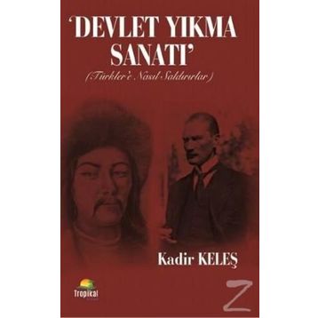 Devlet Yıkma Sanatı - Kadir Keleş