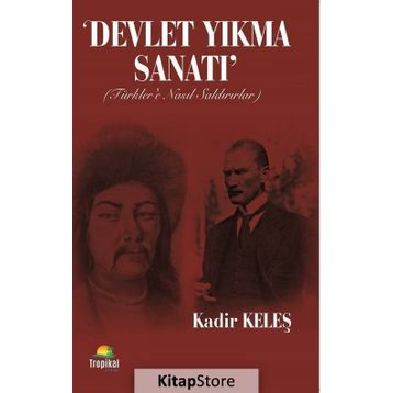 Devlet Yıkma Sanatı - Kadir Keleş