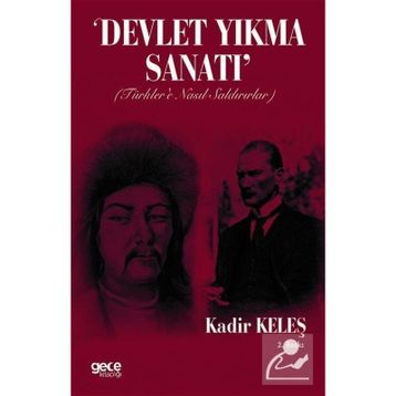 Devlet Yıkma Sanatı - Kadir Keleş
