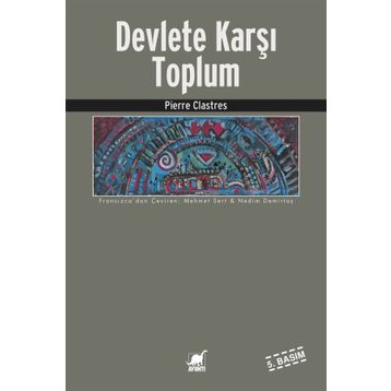 DEVLETE KARŞI TOPLUM - PIERRE CLASTRES