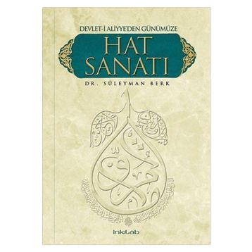 DEVLETI ALIYYE'DEN GÜNÜMÜZE HAT SANATI - SÜLEYMAN BERK