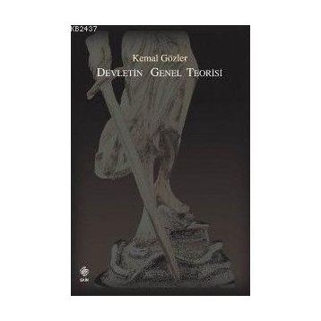 Devletin Genel Teorisi - Kemal Gözler