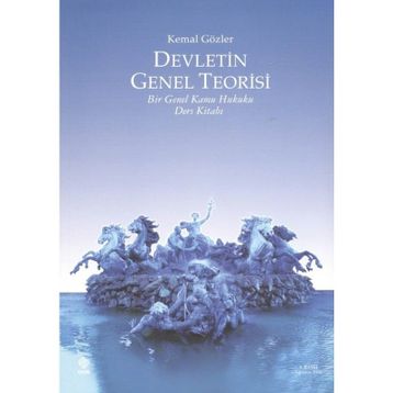 Devletin Genel Teorisi - Kemal Gözler