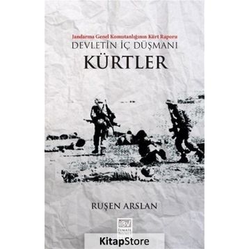 Devletin İç Düşmanı - Kürtler - Ruşen Arslan