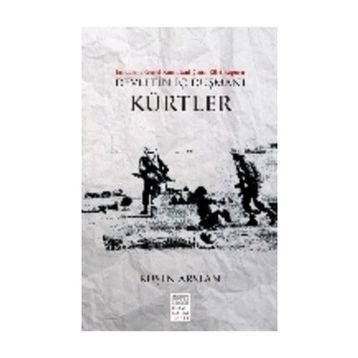 Devletin İç Düşmanı - Kürtler - Ruşen Arslan