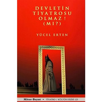 DEVLETIN TIYATROSU OLMAZ MI? - YÜCEL ERTEN