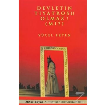 DEVLETIN TIYATROSU OLMAZ MI? - YÜCEL ERTEN