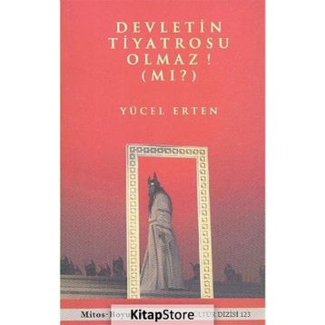 DEVLETIN TIYATROSU OLMAZ MI? - YÜCEL ERTEN