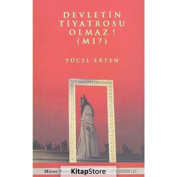 DEVLETIN TIYATROSU OLMAZ MI? - YÜCEL ERTEN