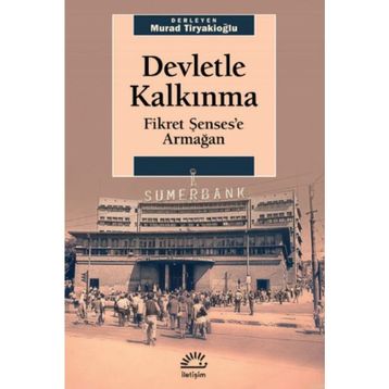Devletle Kalkınma Fikret Şenses'e Armağan - Kolektif