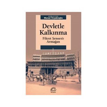 Devletle Kalkınma Fikret Şenses'e Armağan - Kolektif