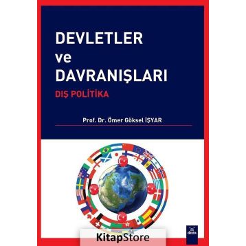 Devletler ve Davranışları - Ömer Göksel İşyar