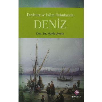 DEVLETLER VE İSLAM HUKUKUNDA DENIZ - HAKKI AYDIN