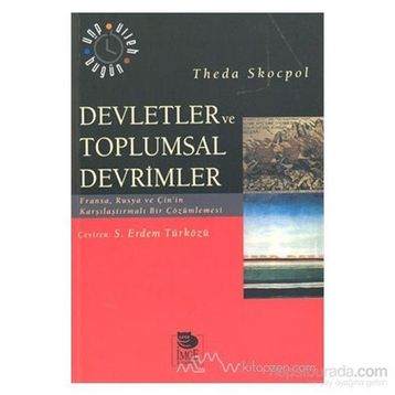 DEVLETLER VE TOPLUMSAL DEVRIMLER - THEDA SKOCPOL