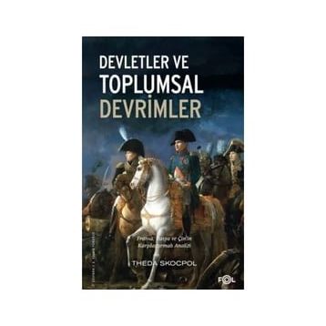 DEVLETLER VE TOPLUMSAL DEVRIMLER - THEDA SKOCPOL