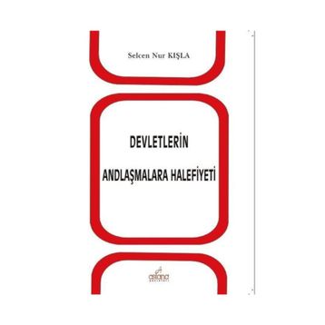Devletlerin Andlaşmalara Halefiyeti - Selcen Nur Kışla