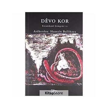 DEVO KOR ESTANIKANE GIMGIMI RA - GENEL
