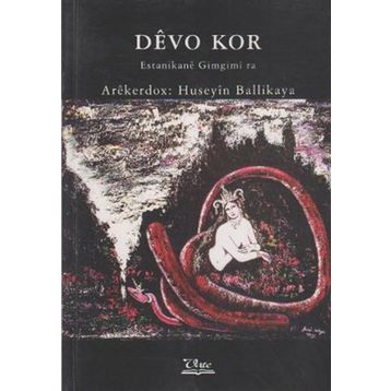 DEVO KOR ESTANIKANE GIMGIMI RA - GENEL