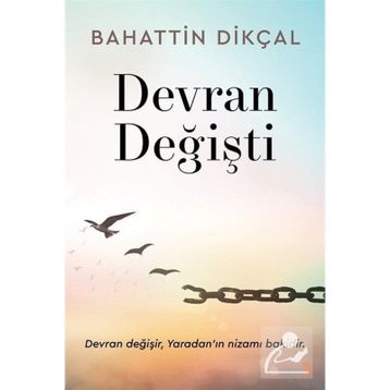 Devran Değişti Bahattin Dikçal