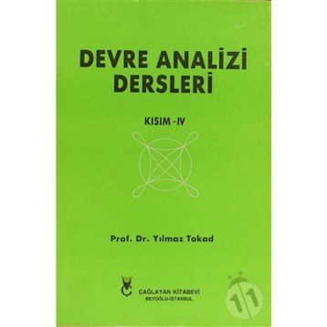 Devre Analizi Dersleri Kısım 4 - Yılmaz Tokad