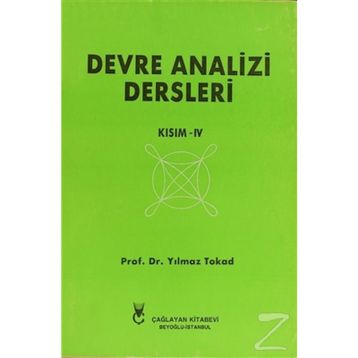 Devre Analizi Dersleri Kısım 4 - Yılmaz Tokad