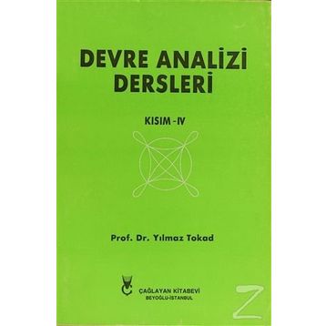 Devre Analizi Dersleri Kısım 4 - Yılmaz Tokad