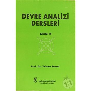 Devre Analizi Dersleri Kısım 4 - Yılmaz Tokad