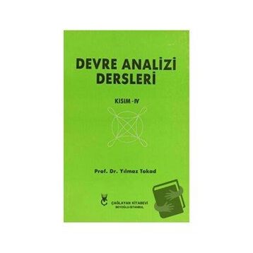 Devre Analizi Dersleri Kısım 4 - Yılmaz Tokad