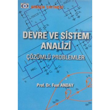 DEVRE VE SISTEM ANALIZI (ÇÖZÜMLÜ PROBLEMLER) - FUAT ANDAY