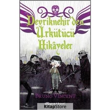 Devriknehir'den Ürkütücü Hikayeler - Bruno Vincent