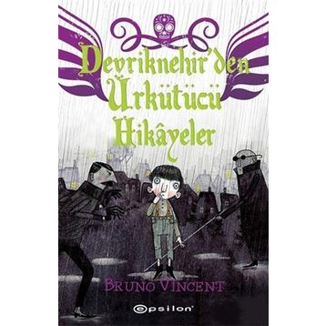 Devriknehir'den Ürkütücü Hikayeler - Bruno Vincent