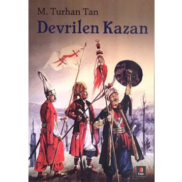 DEVRILEN KAZAN - M. TURHAN TAN (ISBN:9786054322749)