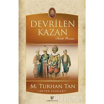 DEVRILEN KAZAN - M. TURHAN TAN (ISBN:9786054322749)