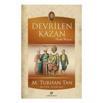 Devrilen Kazan - M. Turhan Tan