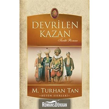 Devrilen Kazan - M. Turhan Tan