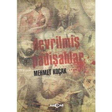 Devrilmiş Padişahlar - Mehmet Koçak