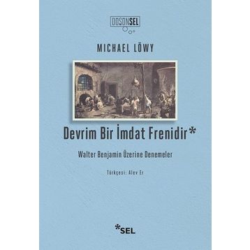 Devrim Bir İmdat Frenidir - Michael Löwy
