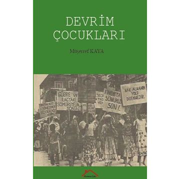 Devrim Çocukları - Müşerref Kaya
