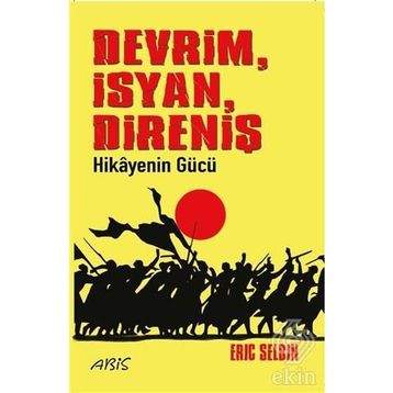 Devrim, İsyan, Direniş - Eric Selbin