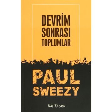 DEVRIM SONRASI TOPLUMLAR - PAUL M. SWEEZY