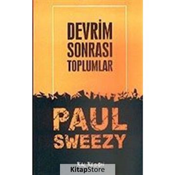 DEVRIM SONRASI TOPLUMLAR - PAUL M. SWEEZY