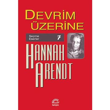 DEVRIM ÜZERİNE - HANNAH ARENDT