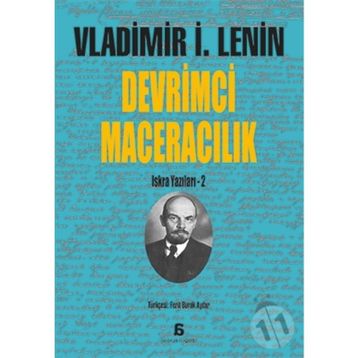 Devrimci Maceralık - Vladimir İlyiç Lenin