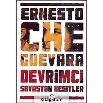 DEVRIMCI SAVAŞTAN KESITLER - ERNESTO CHE GUEVARA