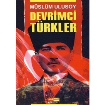 DEVRIMCI TÜRKLER - MÜSLÜM ULUSOY