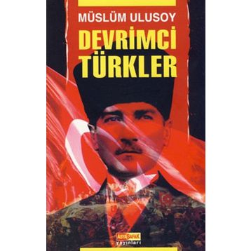 DEVRIMCI TÜRKLER - MÜSLÜM ULUSOY